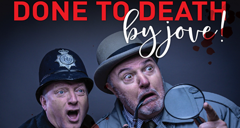 Done to Death, By Jove!