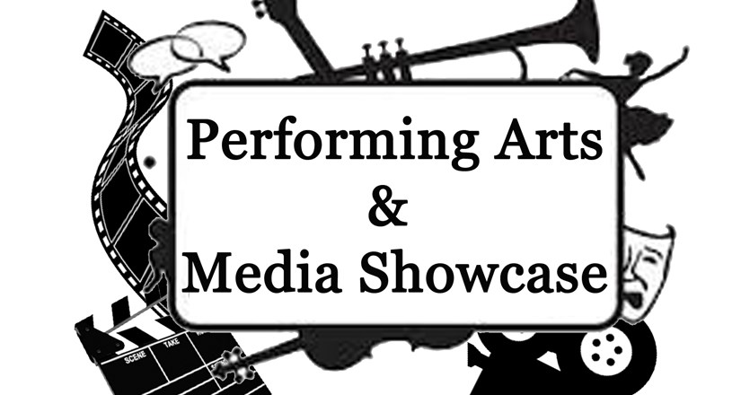 Performing Arts & Media Showcase