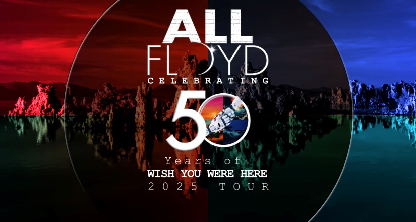 All Floyd: Wish You Were Here 2025 Tour